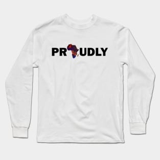 Proudly African Long Sleeve T-Shirt